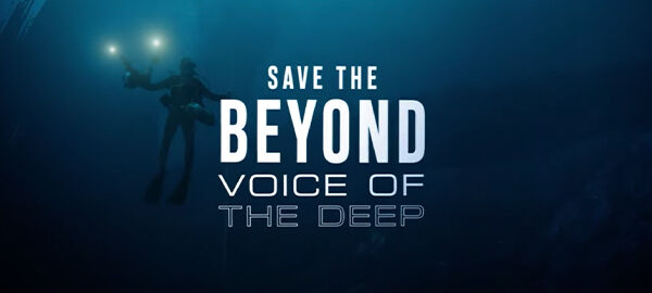 Save the Beyond Voice of the deep