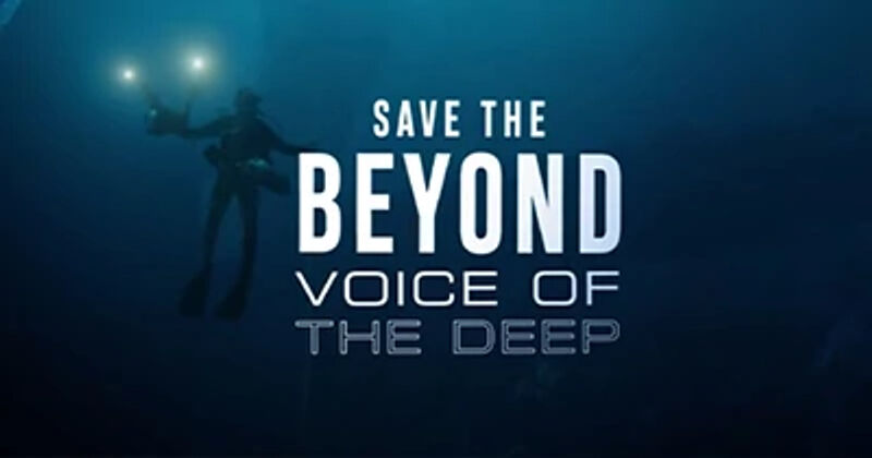Save the Beyond Voice of the deep