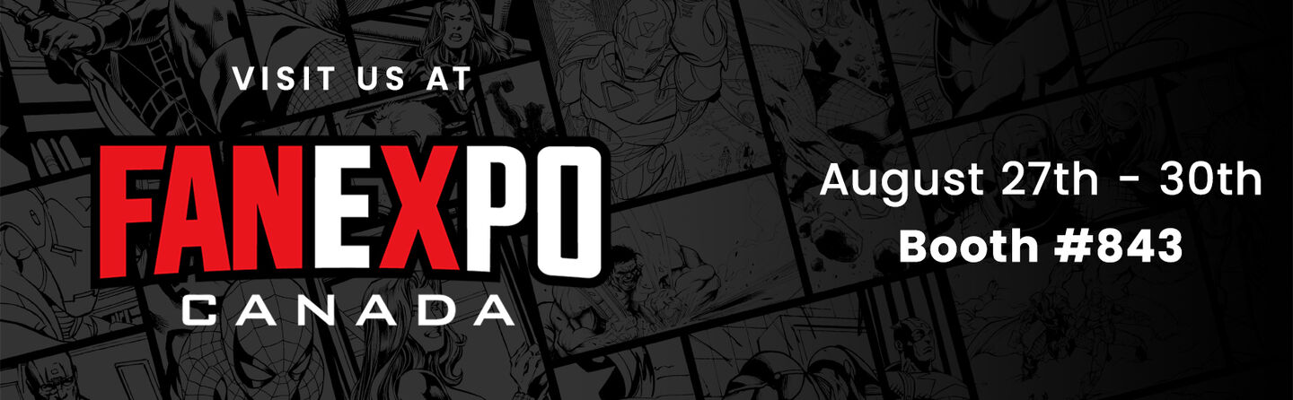 Fanexpo Canada 2026, August 27th to August 30th Booth #843